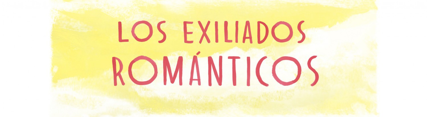 Los exiliados románticos